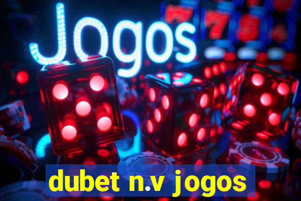 dubet n.v jogos